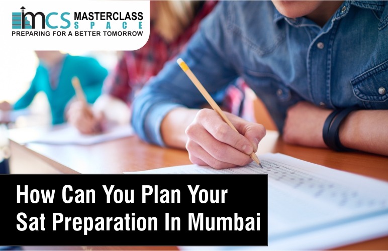how-can-you-plan-your-sat-preparation-in-mumbai